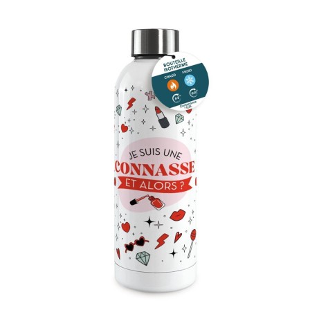 Gourde Isotherme Large Je Suis Une Connasse Et Alors ?