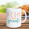 Mug "a.e.s.h. trop geniale"