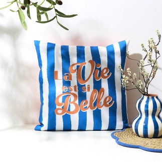 COUSSIN DEPERLANT LA VIE EST BELLE 40X40CM