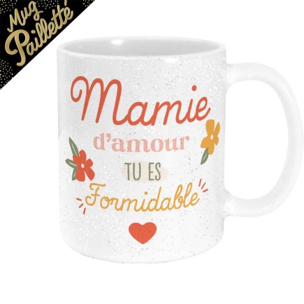 Mug paillettes mamie d amour tu es formidable