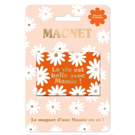 MAGNET "LA VIE EST BELLE AVEC MAMIE"